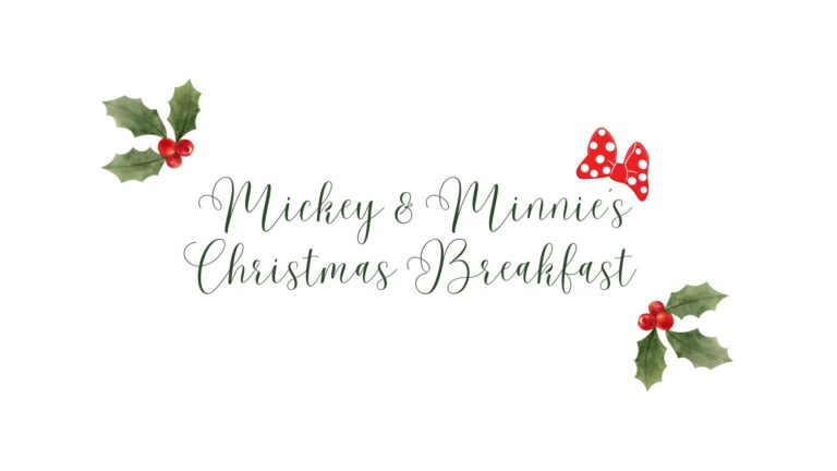 "Mickey & Minnie's Christmas Breakfast" text surrounded by holly leaves and red berries, festive and cheerful design.